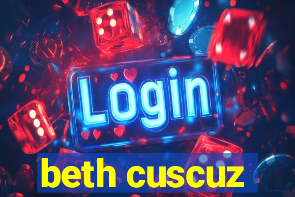 beth cuscuz